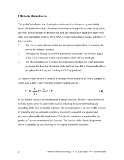 I Michaelis-Menten kinetics The goal of this chapter is to develop the