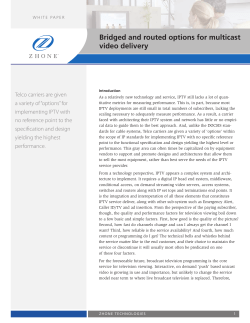 Bridged and routed options for multicast video delivery