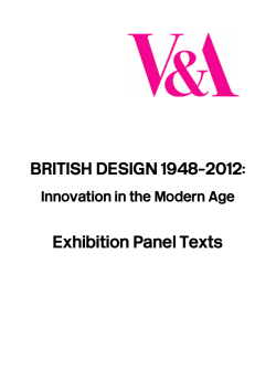 BRITISH DESIGN 1948&ndash;2012: Exhibition Panel Texts