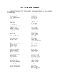 GREEK AND LATIN FOR BIOLOGISTS Many technical terms used in