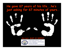 He gave 67 years of his life...he`s just asking for 67 minutes of yours..