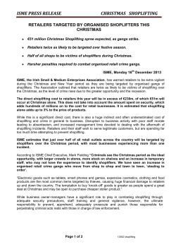 Shoplifting against business is a major problem and, contrary