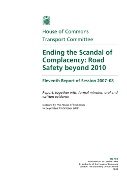 Ending the Scandal of Complacency: Road safety beyond 2010