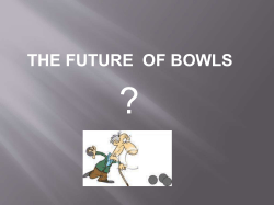 THE FUTURE OF BOWLS