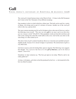 The word gall is found fourteen times in the Word of God&mdash;12 times