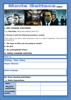 I. PRE-VIEWING ACTIVITIES 1. a. Speculate: What does Gattaca