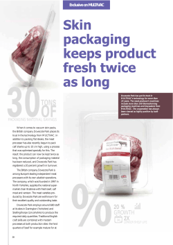 Skin packaging keeps product fresh twice as long