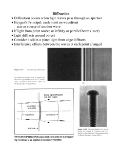 Diffraction &bull; Diffraction occurs when light waves pass through an