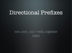 con-,com-, col- = with, together Latin