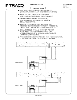ALL TRIM AND CLIP IS SUPPLIED SQUARE CUT. (SOME