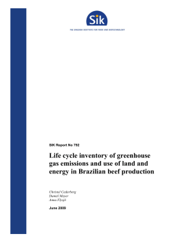 Life cycle inventory of greenhouse gas emissions and use of land