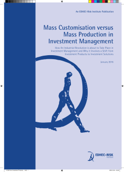 Mass Customisation versus Mass Production in Investment