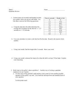 Math 2 Name Quadratic Review 1. Various times