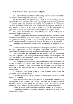 A. Relations between prosecutors and police Q: 1. Please briefly