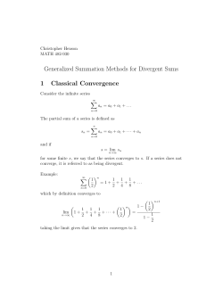 Generalized Summation Methods for Divergent Sums 1 Classical