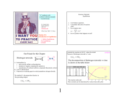 Our Friend for this Chapter Dinitrogen tetroxide The decomposition