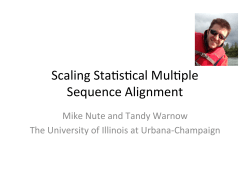 Scaling Sta"s"cal Mul"ple Sequence Alignment