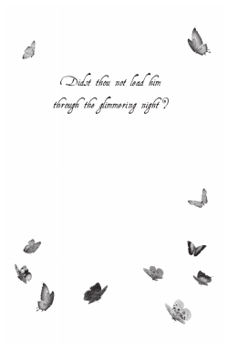 Didst thou not lead him through the glimmering night ?