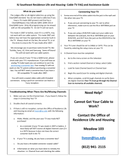 Need Help? Cannot Get Your Cable to Work? Contact the Office of