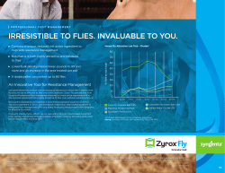irresistible to flies. invaluable to you.