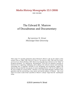 The Edward R. Murrow of Docudramas and Documentary