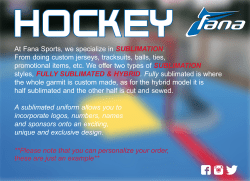 SUBLIMATION From doing custom jerseys, tracksuits