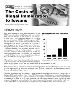 EXECUTIVE SUMMARY Iowa has a fast growing illegal alien