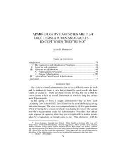 administrative agencies are just like legislatures and courts&mdash; except