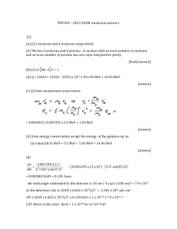 PHY303 &ndash; 2012 EXAM numerical answers [2] (a) (i) 5 neutrons and