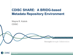CDISC SHARE: A BRIDG-based Metadata Repository