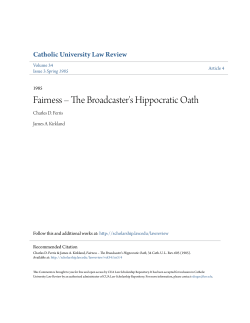 Fairness &ndash; The Broadcaster`s Hippocratic Oath