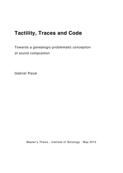 Tactility, Traces and Code