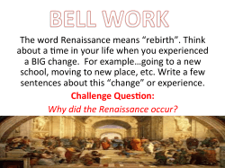 The word Renaissance means &ldquo;rebirth&rdquo;. Think about a )me in your