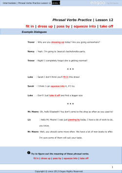 fit in | dress up | pass by | squeeze into | take off