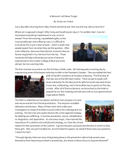 A Moment I will Never Forget By: Emily van Treeck Just a day after