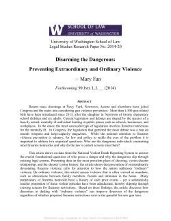 Disarming the Dangerous: Preventing Extraordinary and Ordinary