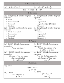 1. Order of Operations 1a.) 4 ∙ 3 + 6(8 − 2) 1b.) (5 + 3 2) + (9 + ) 1c