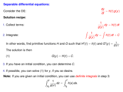 Separable differential equations: Consider the DE: dy dt = h(t)g(y