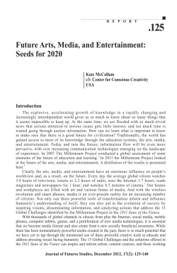 Future Arts, Media, and Entertainment: Seeds for 2020