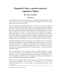 Financial Crisis: a perfect storm or regulatory failure