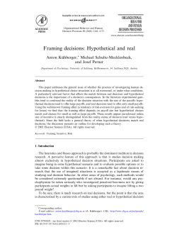 Framing decisions: Hypothetical and real