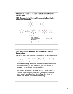 1 Chapter 12: Reactions of Arenes: Electrophilic Aromatic