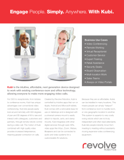 Engage People. Simply. Anywhere. With Kubi.