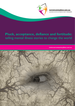 Pluck, acceptance, defiance and fortitude: telling