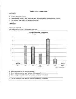 TORNADOES - QUESTTONS ARTICLE 1 1. Define the term tornodo