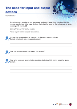 The need for input and output devices