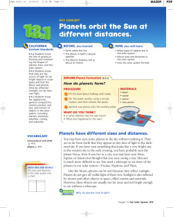 Planets orbit the Sun at different distances.