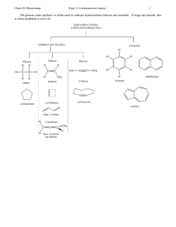 The generic term aliphatic is often used to indicate hydrocarbons