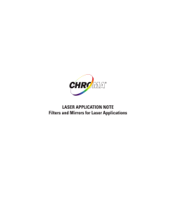 Laser aPPLication note Filters and Mirrors for Laser applications