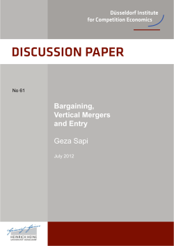 Bargaining, Vertical Mergers and Entry - DICE